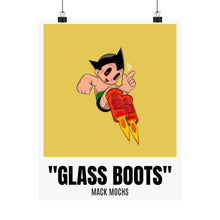 Load image into Gallery viewer, GLASS BOOTS Poster
